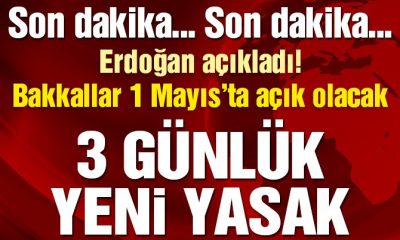 Son dakika… 1-2-3 Mayıs’ta sokağa çıkma yasağı uygulanacak!